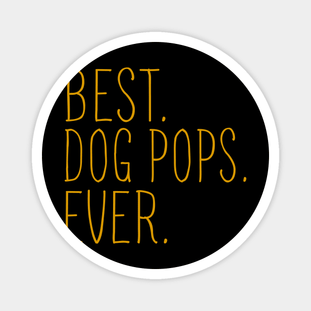 Best Dog Pops Ever Cool Magnet by Flavie Kertzmann